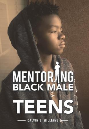 Mentoring Black Male Teens