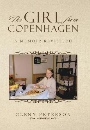 The Girl from Copenhagen: A Memoir Revisited