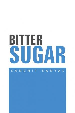 Bitter Sugar