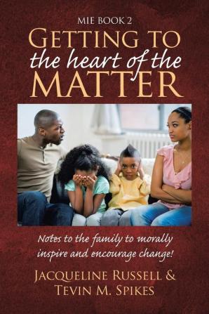 Mie Book 2: Notes to the Family to Morally Inspire and Encourage Change!