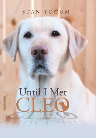 Until I Met Cleo