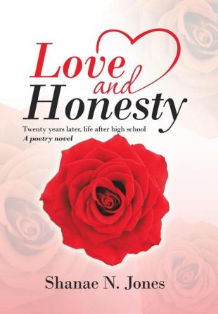 Love and Honesty: Twenty Years Later Life After High School