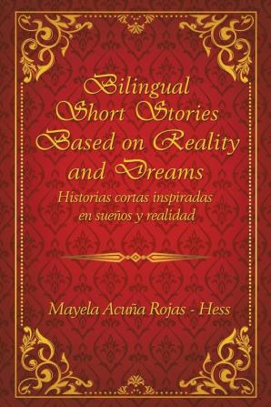 Bilingual Short Stories Based on Reality and Dreams