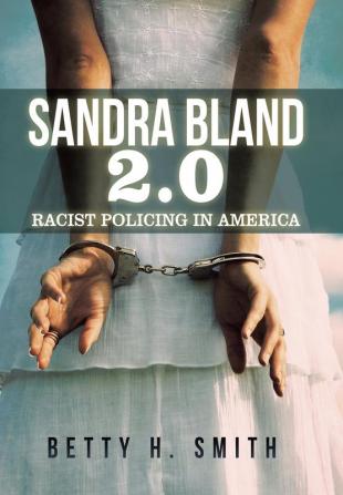 Sandra Bland 2.0