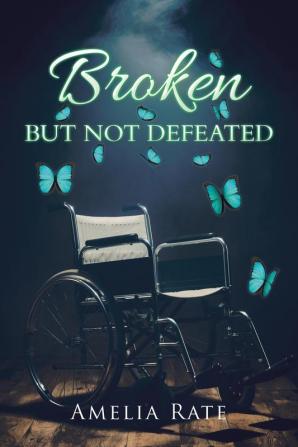 Broken but Not Defeated