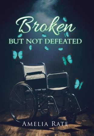 Broken but Not Defeated