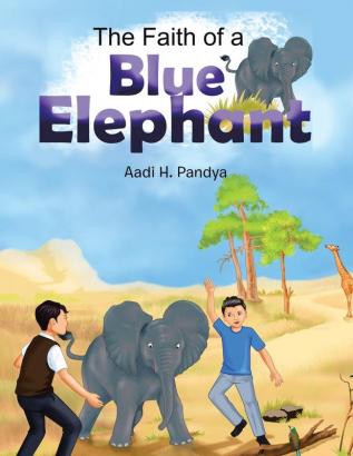 The Faith of a Blue Elephant