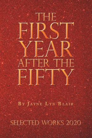 The First Year After the Fifty