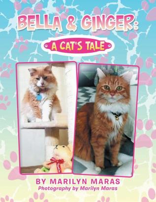 Bella & Ginger