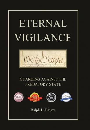 Eternal Vigilance: Guarding Against the Predatory State