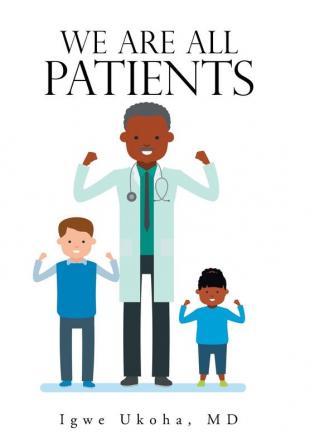 We Are All Patients