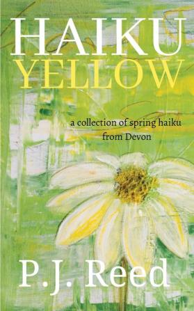 Haiku Yellow: 1 (Haiku Seasons)