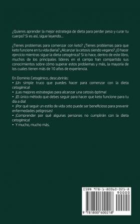 Dominio Cetogénico: ¡Siga el Régimen de Dieta Cetogénica Avanzada / Baja en Carbohidratos que Muchos Atletas de Alto Desempeño Hombres y Mujeres han ... Siguiendo Esta Guía de Dieta Completa!