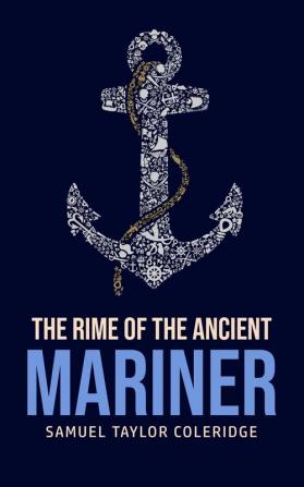 The Rime of the Ancient Mariner