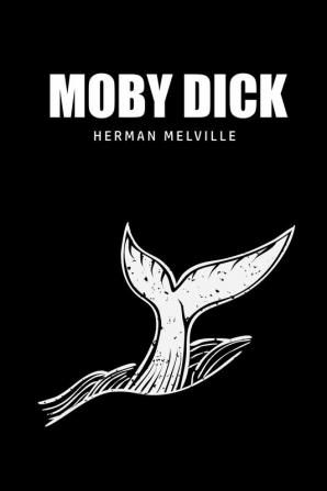 Moby Dick or The Whale