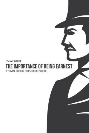 The Importance of Being Earnest: A Trivia Comedy for Serious People