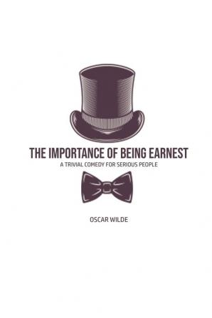 The Importance of Being Earnest: A Trivia Comedy for Serious People