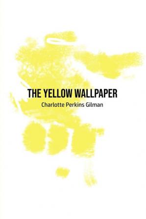 The Yellow Wallpaper