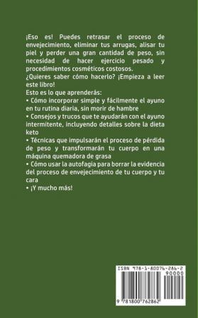 Ayuno Intermitente Para Principiantes: ¡Descubre los Secretos del Ayuno que muchos hombres y mujeres usan para perder peso de manera efectiva y vivir ... Ketogénica y Estrategias OMAD incluidas!