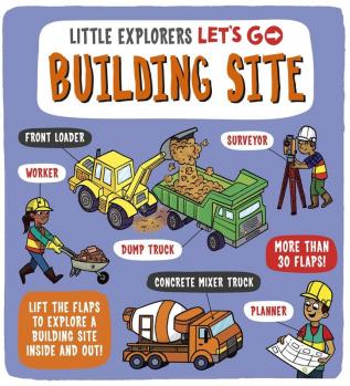 LITTLE EXPLORERS: LET'S GO! BUILDING SITE