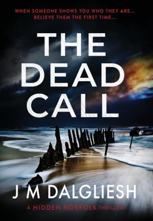 The Dead Call: 6 (Hidden Norfolk)