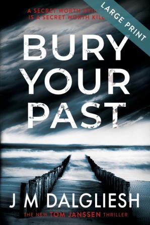 Bury Your Past (Large Print): 2 (Hidden Norfolk)