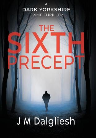 The Sixth Precept: 6 (Dark Yorkshire)