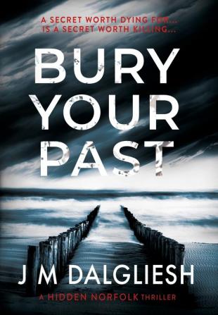 Bury Your Past: 2 (Hidden Norfolk)