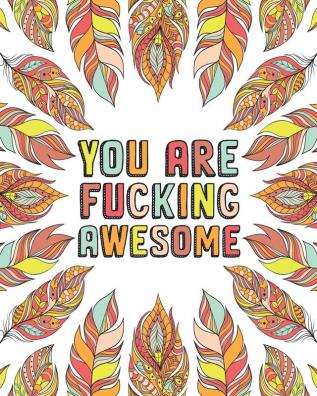 You Are Fucking Awesome