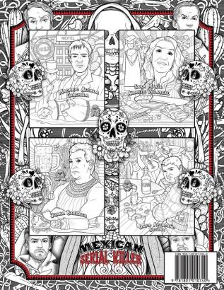 Mexican Serial Killer Coloring Book: The Most Prolific Serial Killers In Mexican History. The Unique Gift for True Crime Fans - Full of Infamous Murderers. For Adults Only.