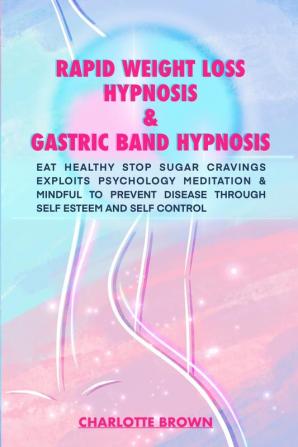 rapid weight loss hypnosis & gastric band hypnosis