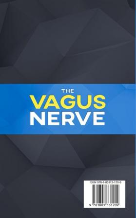 The Vagus Nerve: Polyvagal Theory: Activated and access the healing power of the Vagus Nerve. Psychological and emotional manipulation with self-help exercises for trauma depression Yoga Anatomy