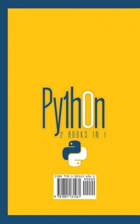 Python: 2 books in 1: learn python programming for beginners and machine learning