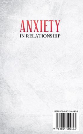 Anxiety in Relationship: How to Eliminate Negative Thinking Jealousy Attachment and Overcome Couple Conflicts. Insecurity and Fear of Abandonment ... Therapy Couples Therapy Skills 2 books in 1