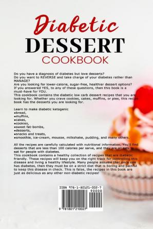 Diabetic Dessert Cookbook: 100 Quick & Easy Keto Desserts Bread Cookies and Snacks Recipes for Diabetic and Pre-Diabetic