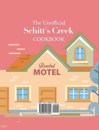 The Unofficial Schitt's Creek Cookbook: 365-Days Amazing & Delicious Recipes for Schitt's Creek Fans