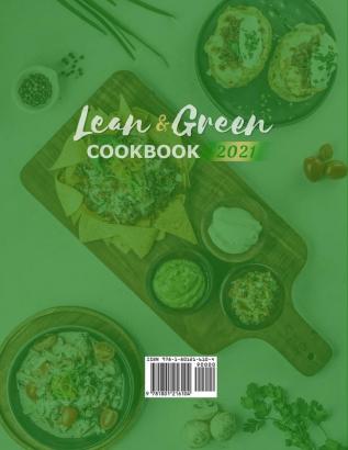 Lean & Green Cookbook 2021: 600+ Super Tasty and Effortless Recipes to Lose Weight Quickly and Lifelong Success