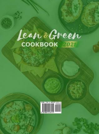 Lean & Green Cookbook 2021: 600+ Super Tasty and Effortless Recipes to Lose Weight Quickly and Lifelong Success