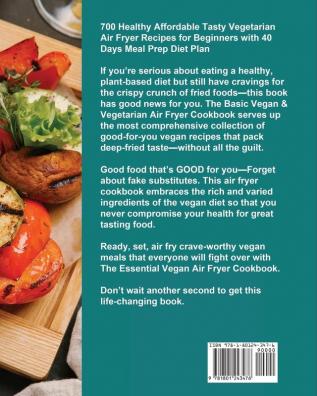 The Basic Vegan & Vegetarian Air Fryer Cookbook