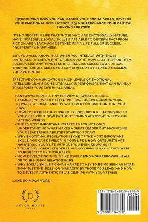 Social + Communication Skills & Emotional Intelligence (EQ) Mastery (4 in 1): Level-Up Your People Skills Conquer Conservations & Boost Your Charisma ... Critical Thinking & Leadership Skills