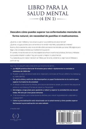 Libro para la Salud Mental (4 en 1): Una guía para la Terapia Cognitiva Conductual (TCC) TDC y ACT para superar la ansiedad social los ataques de pánico la depresión las fobias y las adicciones