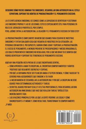 Dominio de la Inteligencia Emocional: Desarrolla la Autodisciplina Supera la Procrastinación y el Pensamiento Excesivo (4 en 1): Domina tus emociones desarrolla hábitos positivos y fortaleza mental