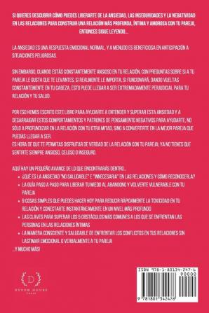 Cómo Superar la Ansiedad y las Inseguridades en las Relaciones (2 en 1): Mejora tus habilidades de comunicación controla los celos y supera los patrones de pensamiento y comportamiento negativos