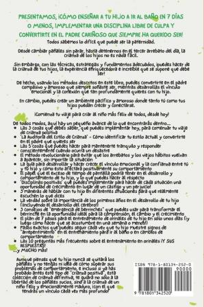 Crianza positiva disciplina para niños pequeños y entrenamiento para ir al baño (4 en 1): Enseña a tu hijo a ir al baño en 7 días o menos edúcalo sin gritos y aprende estrategias para niños felices