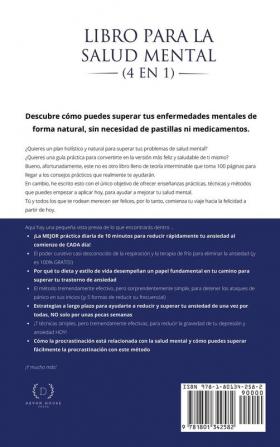 Libro para la Salud Mental (4 en 1): Una guía para la Terapia Cognitiva Conductual (TCC) TDC y ACT para superar la ansiedad social los ataques de pánico la depresión las fobias y las adicciones