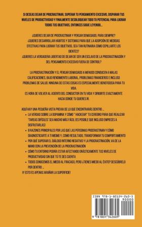 Supera la Procrastinación y el pensamiento excesivo 2 en 1: Desarrolla tu autodisciplina fortaleza mental y hábitos saludables de Atención Plena para alcanzar tu potencial y superar tus metas