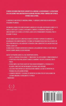 Cómo Superar la Ansiedad y las Inseguridades en las Relaciones (2 en 1): Mejora tus habilidades de comunicación controla los celos y supera los patrones de pensamiento y comportamiento negativos