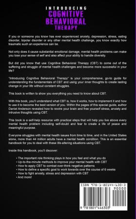 Introducing Cognitive Behavioral Therapy: An Essential Step by Step Guide to Developing a Six Week Plan to Overcome Anxiety Depression and Negative ... Emotional Intelligence and Soft Skills)