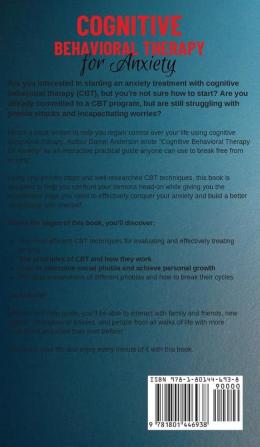 Cognitive Behavioral Therapy for Anxiety: Stop being dominated by phobias panic social anxiety depression and more with the power of CBT