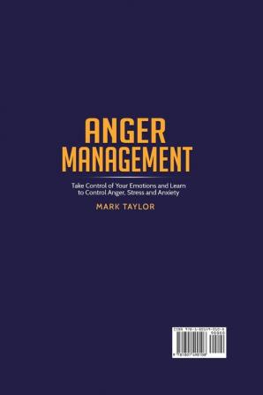 Anger Management: Take Control of Your Emotions and Learn to Control Anger Stress and Anxiety